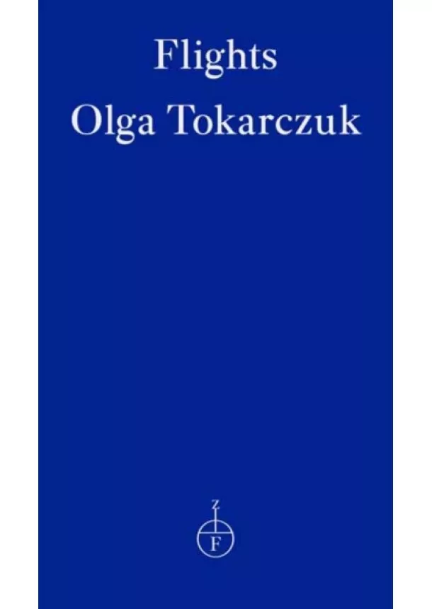 Olga Tokarczuk - Flights