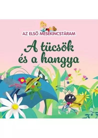 A tücsök és a hangya - Az első mesekincstáram 26.