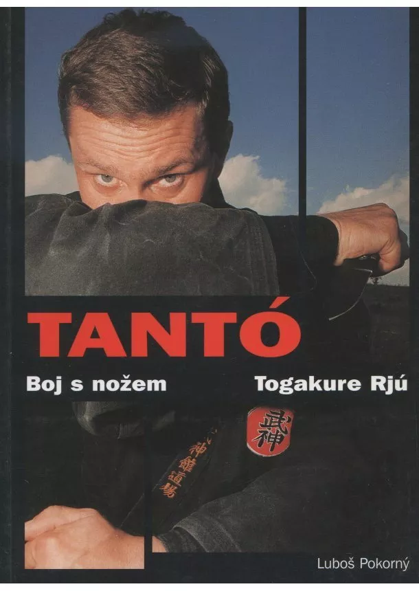 Luboš Pokorný - Tantó - Boj s nožem/Togakure Rjú