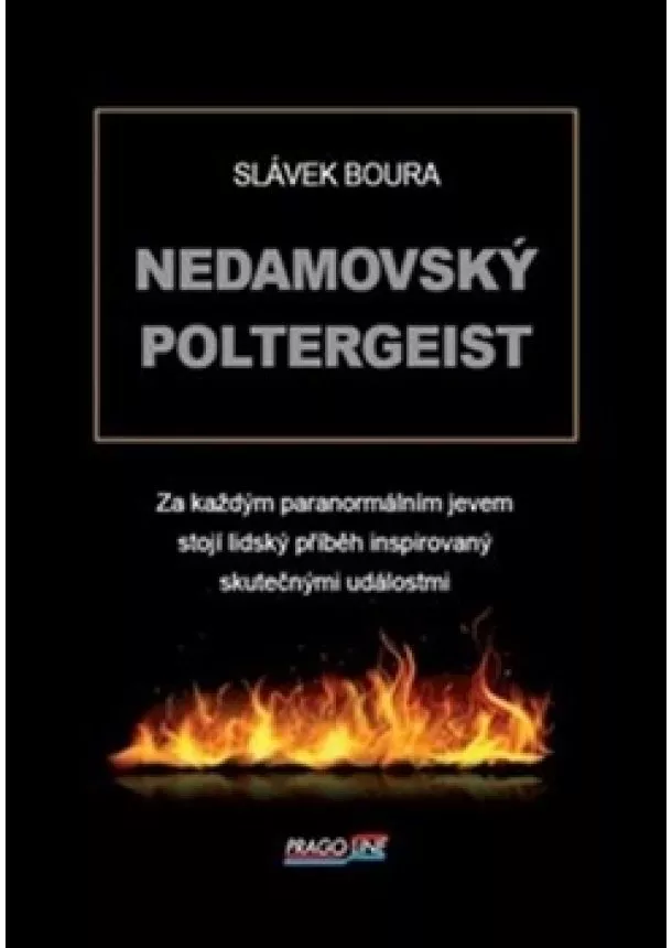 Slávek Boura - Nedamovský poltergeist