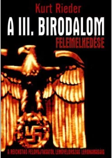 A III. birodalom felemelkedése