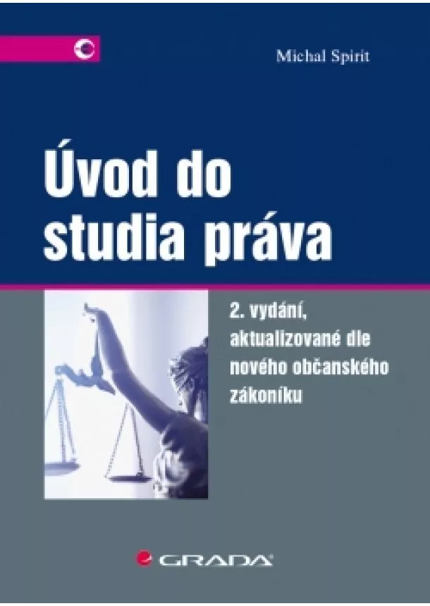 Spirit Michal - Úvod do studia práva (aktualizované dle nového občanského zákoníku) - 2. vydání