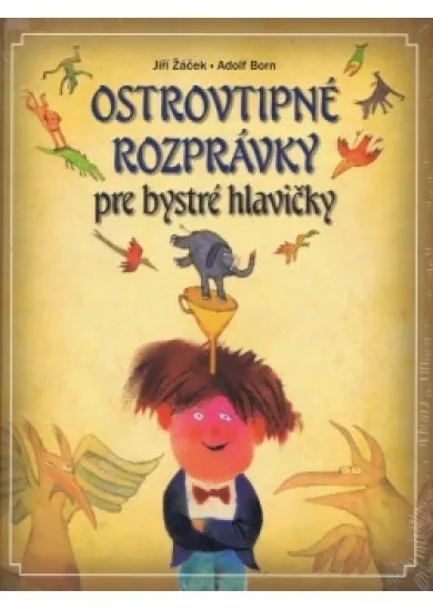 Ostrovtipné rozprávky pre veselé hlavičky