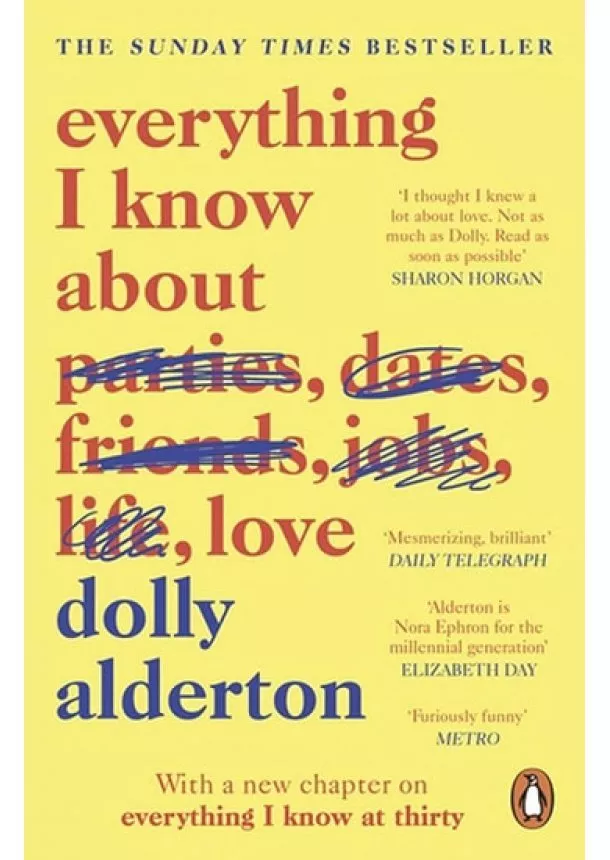 Dolly Alderton - Everything I Know About Love