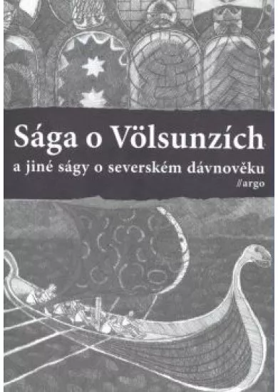 Sága o Völsunzích a jiné ságy o severském dávnověku