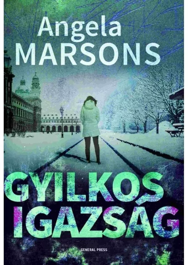 Angela Marsons - Gyilkos igazság