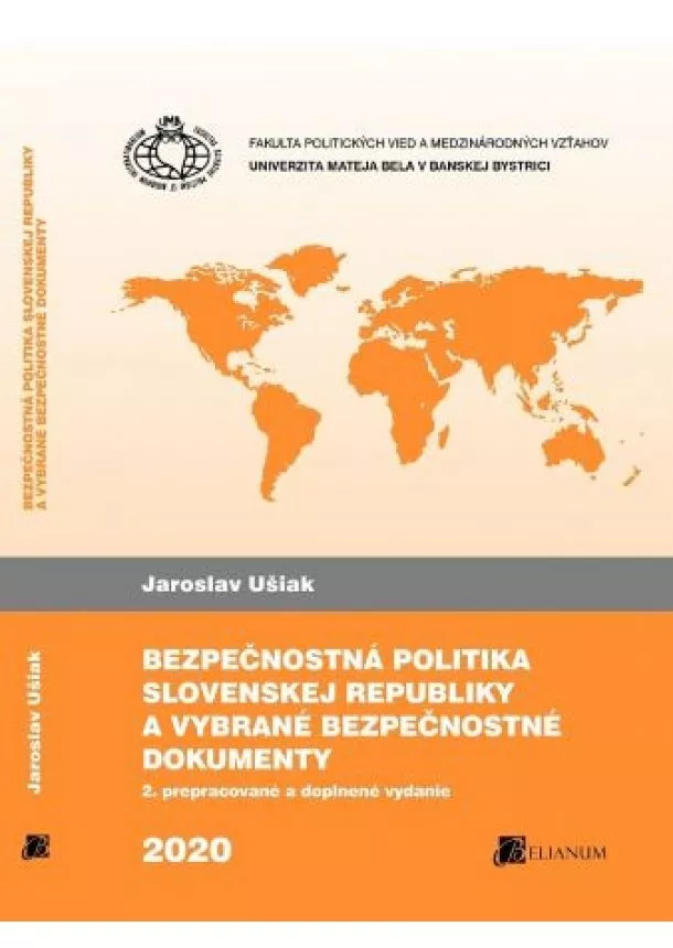 Jaroslav Ušiak - Bezpečnostná politika Slovenskej republiky a vybrané bezpečnostné dokumenty