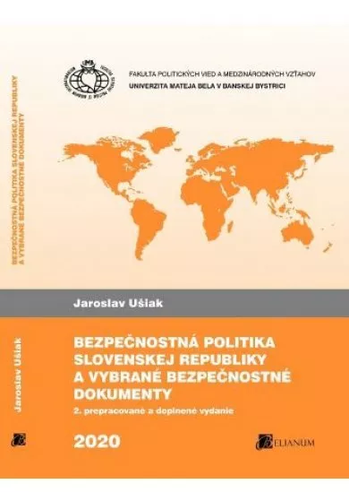 Bezpečnostná politika Slovenskej republiky a vybrané bezpečnostné dokumenty