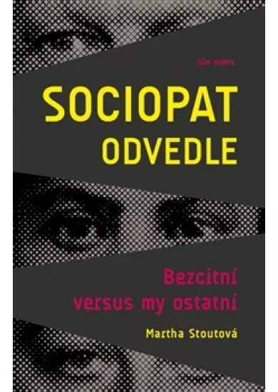 Sociopat odvedle - Bezcitní versus my ostatní