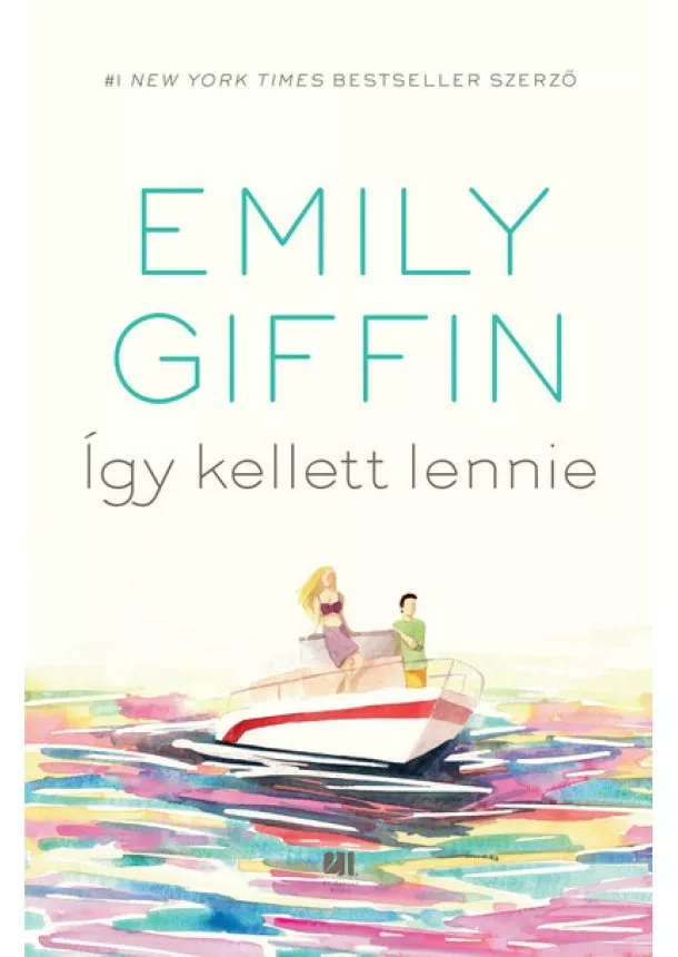 Emily Giffin - Így kellett lennie