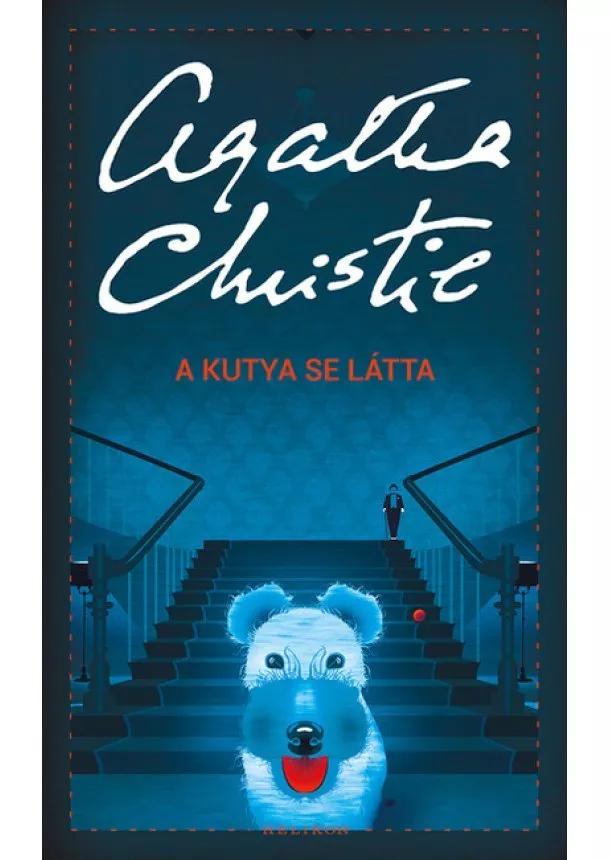 Agatha Christie - A kutya se látta /Puha (új kiadás)