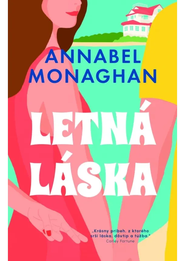 Annabel Monaghan - Letná láska