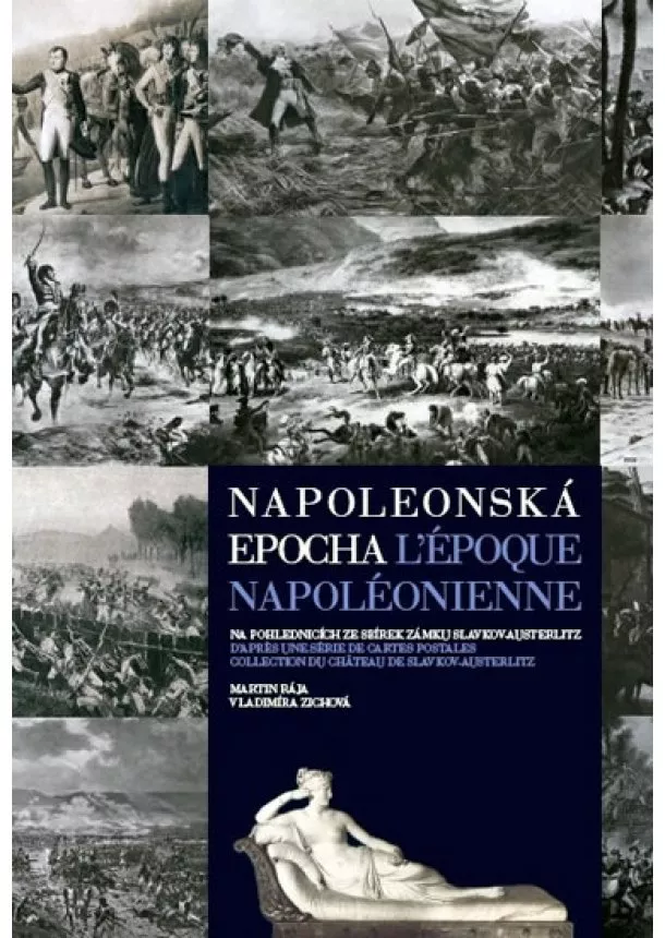 Martin Rája, Vladimíra Zichová - Napoleonská epocha / L`époque Napoléonienne