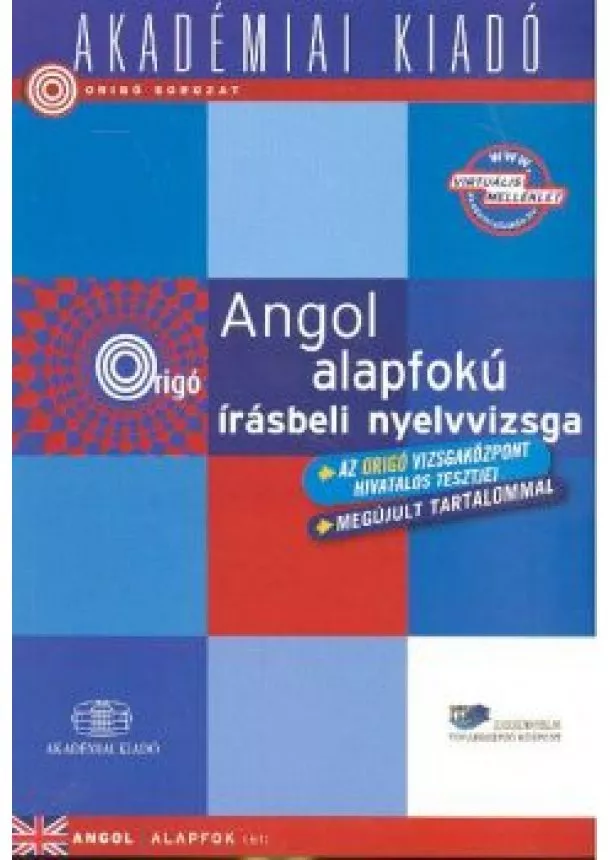 Dezsényi István - ANGOL ALAPFOKÚ ÍRÁSBELI NYELVVIZSGA B1 /ORIGO