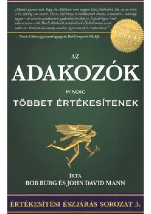 BOB BURG - JOHN DAVID MANN - AZ ADAKOZÓK MINDIG TÖBBET ÉRTÉKESÍTENEK