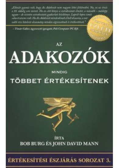 AZ ADAKOZÓK MINDIG TÖBBET ÉRTÉKESÍTENEK