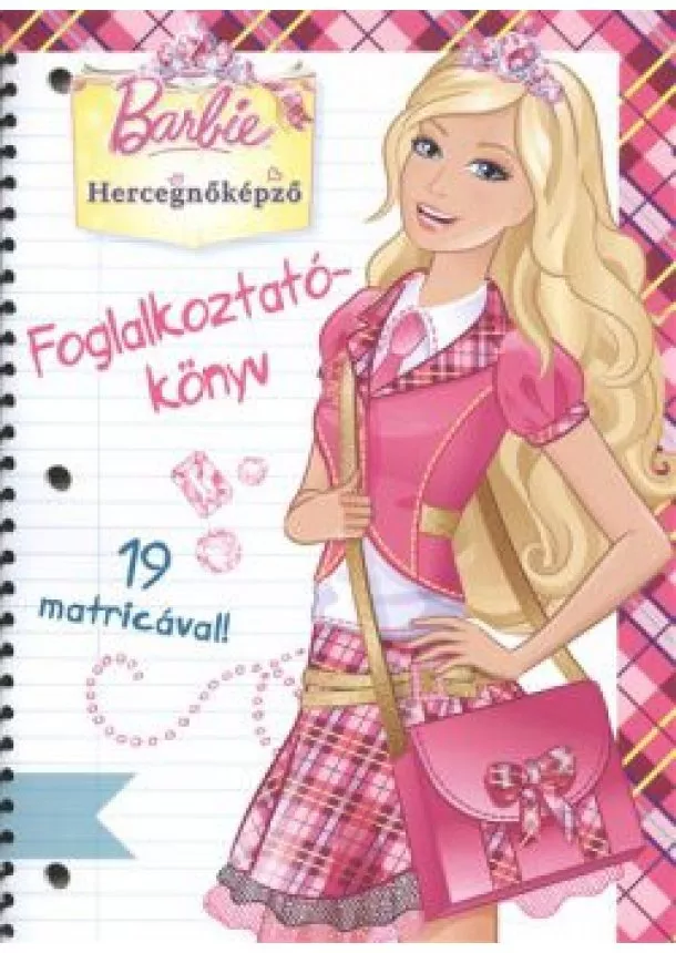 FOGLALKOZTATÓKÖNYV - BARBIE HERCEGNŐKÉPZŐ: FOGLALKOZTATÓKÖNYV