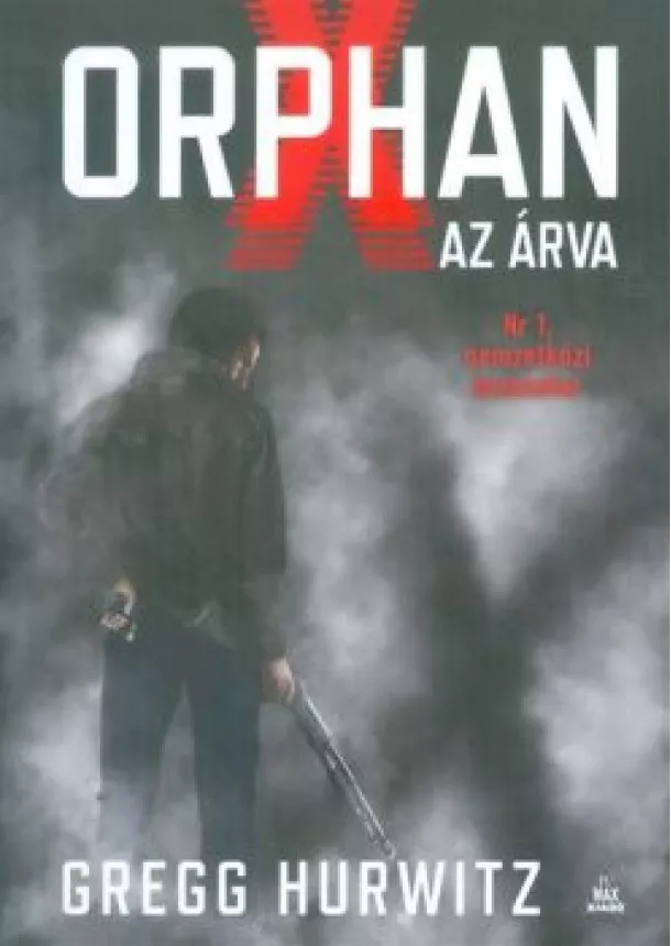 Gregg Hurwitz - Az árva - Orphan X 1.