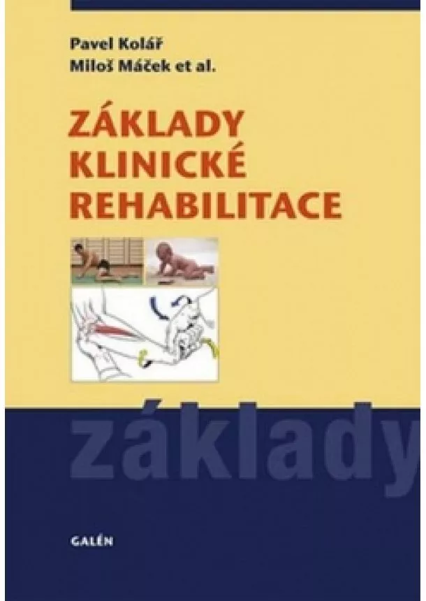 Pavel Kolář, Miloš Máček - Základy klinické rehabilitace