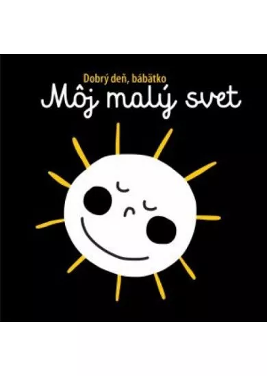 Môj malý svet - Dobrý deň, bábätko