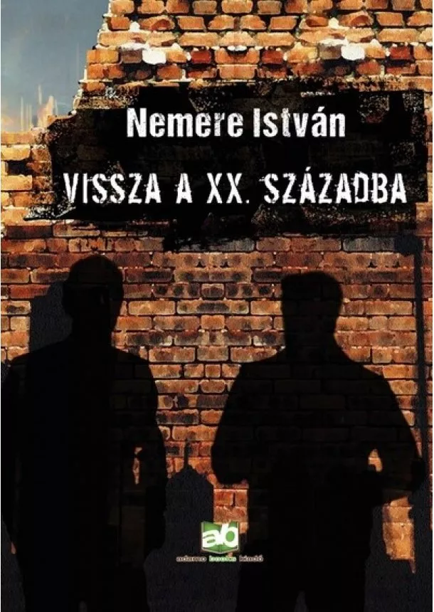 Nemere István - Vissza a XX. századba