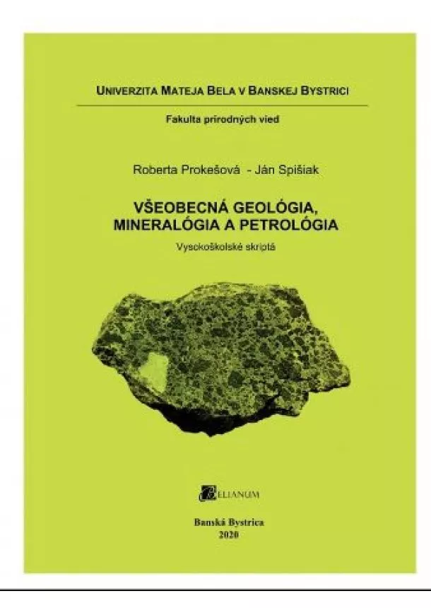 Roberta Prokešová, Ján Spišiak - Všeobecná geológia, mineralógia a petrológia