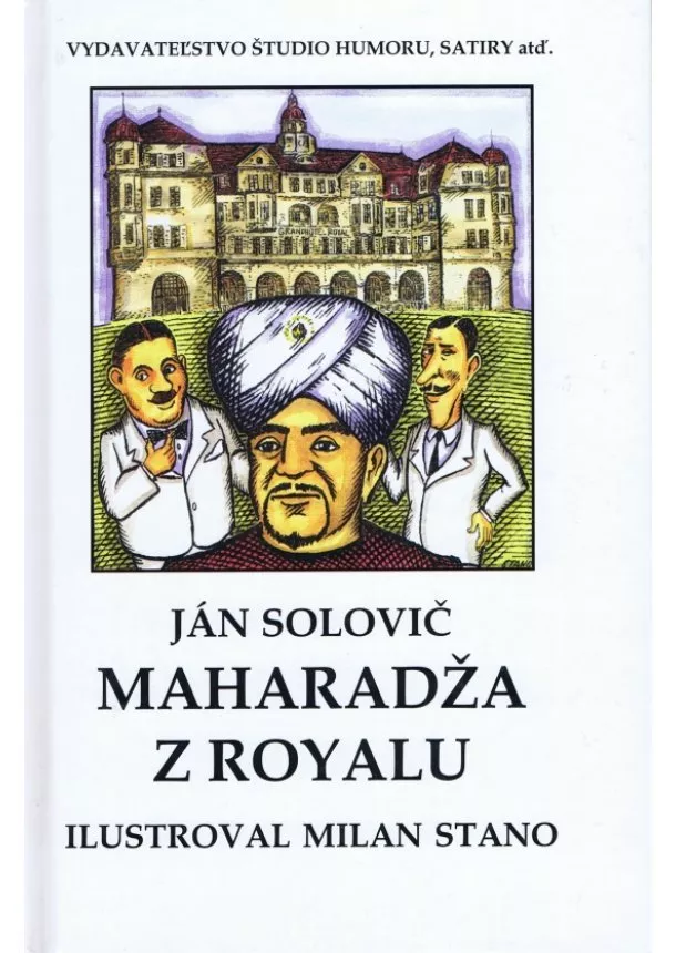 Ján Solovič - Maharadža z Royalu