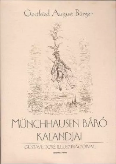 MÜNCHAUSEN BÁRÓ KALANDJAI (SZÜRKE-NAGY ALAKÚ)