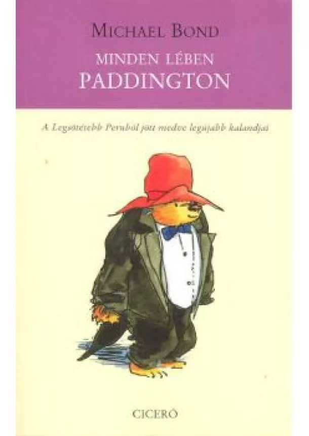 Michael Bond - MINDEN LÉBEN PADDINGTON