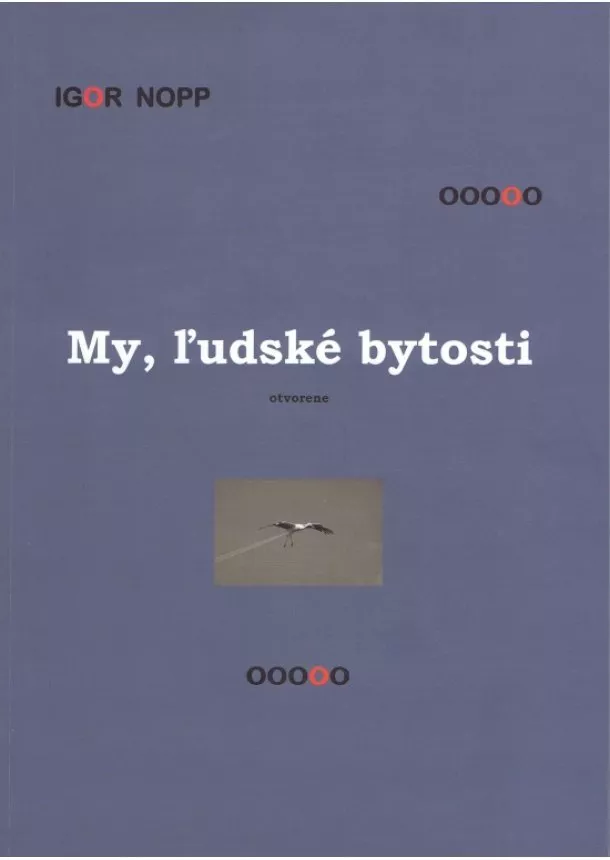 Igor Nopp - My, ľudské bytosti