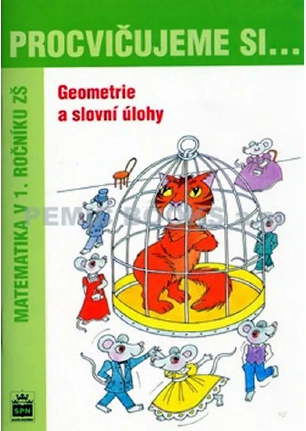 Michaela Kaslová - Procvičujeme si...Geometrie a slovní úlohy (1.ročník)