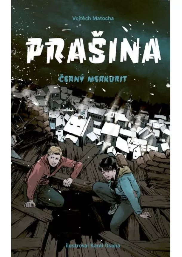 Vojtěch Matocha - Prašina 2 - Černý merkurit