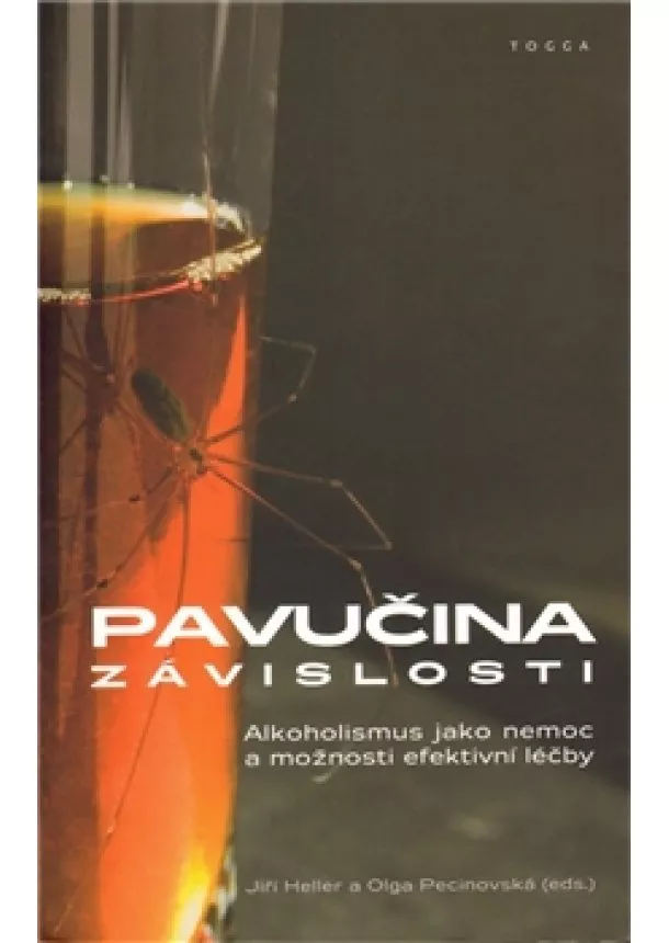 Jiří Heller - Pavučina závislosti - Alkoholismus jako nemoc a možnosti efektivní léčby