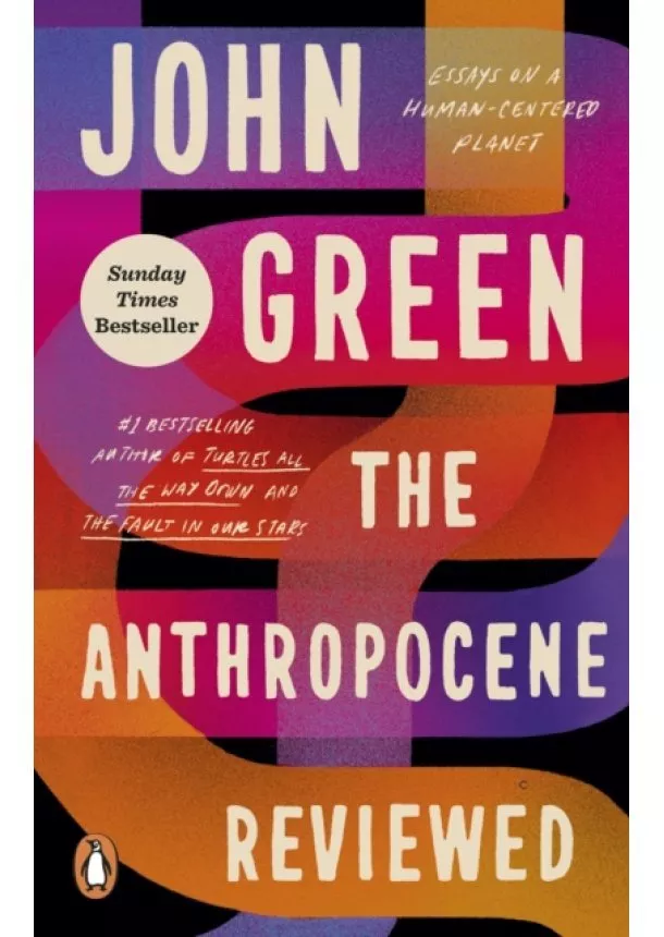 John Green - The Anthropocene Reviewed