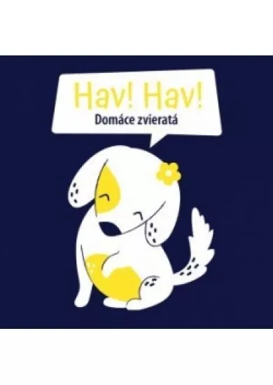 Hav, hav! Domáce zvieratá