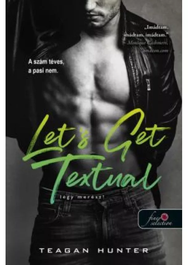 Teagan Hunter - Let's Get Textual - Légy merész! - Légy merész 1.