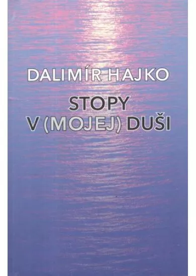 Stopy v (mojej) duši