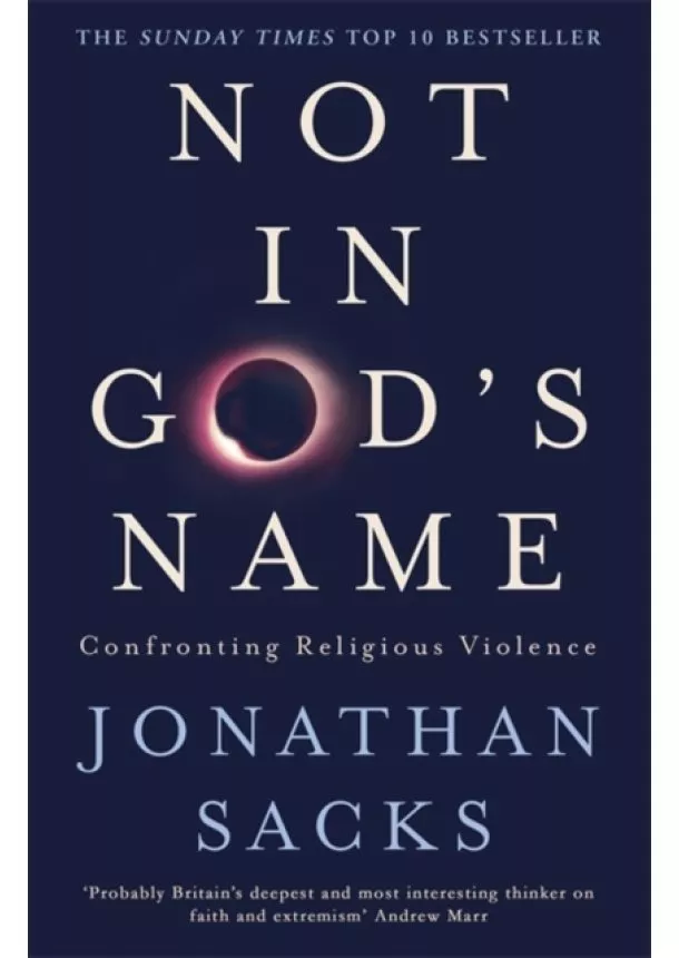 Jonathan Sacks - Not in Gods Name