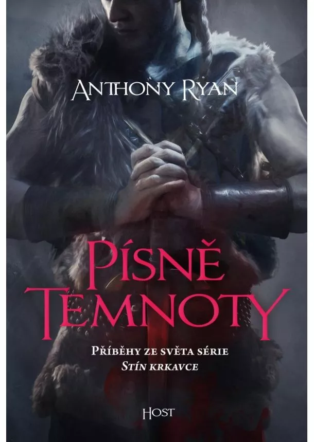 Anthony Ryan - Písně temnoty - Příběhy ze světa série Stín krkavce