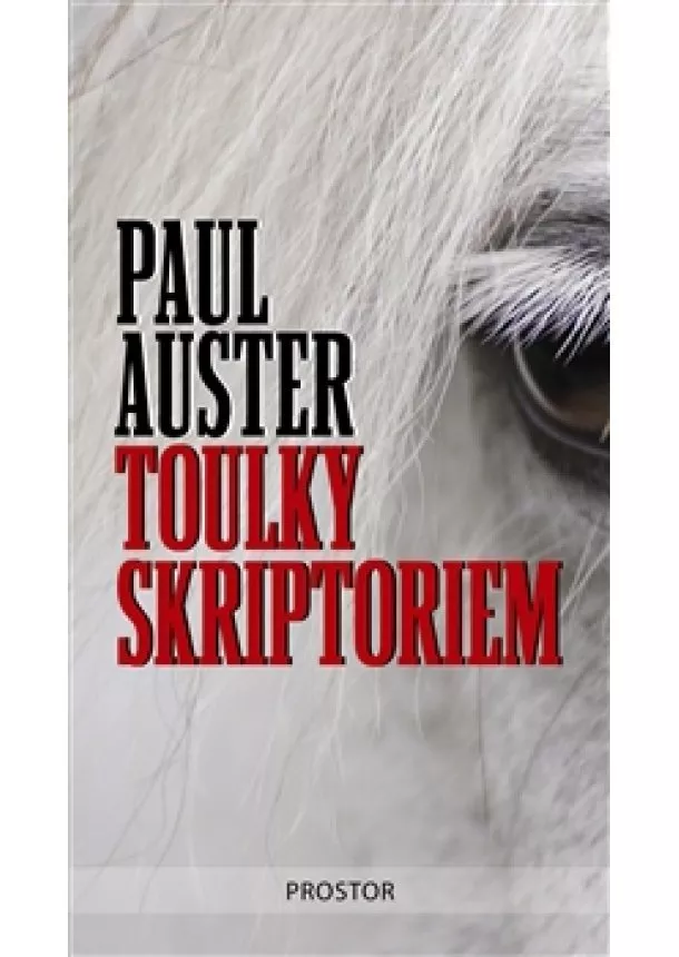 Paul Auster - Toulky skriptoriem