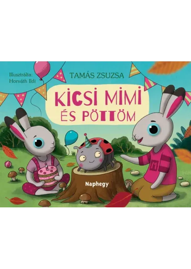 Tamás Zsuzsa - Kicsi Mimi és Pöttöm