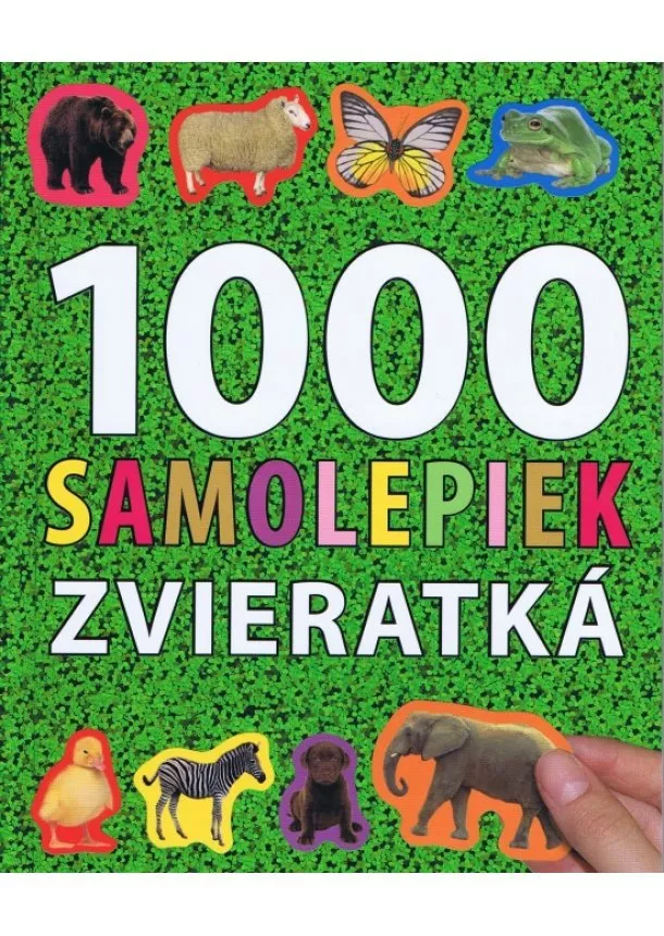 autor neuvedený - 1000 samolepiek -  zvieratká