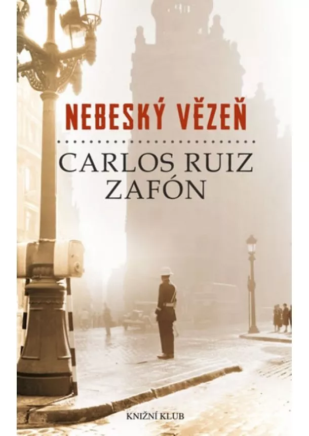 Carlos Ruiz Zafón - Nebeský vězeň