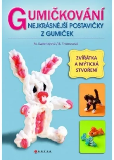 Gumičkování - Nejkrásnější postavičky z gumiček