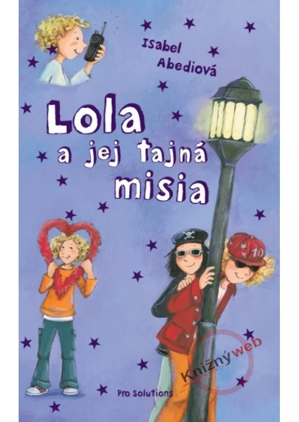 Isabel Abediová - Lola a jej tajná misia