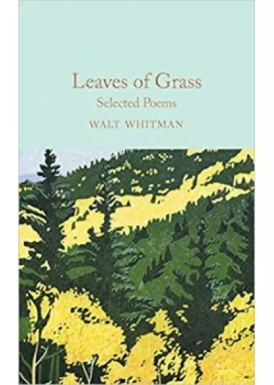 Leaves of Grass : Selected Poems