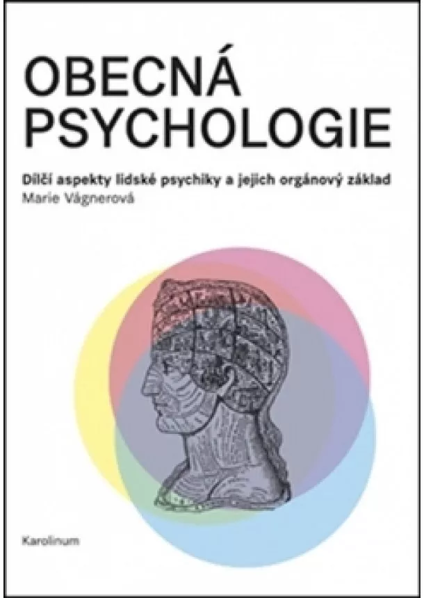 Marie Vágnerová - Obecná psychologie - Dílčí aspekty lidsk