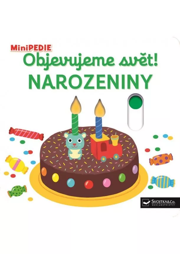 Nathalie Choux - MiniPEDIE Objevujeme svět! Narozeniny