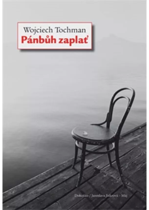 Wojciech Tochman - Pánbůh zaplať