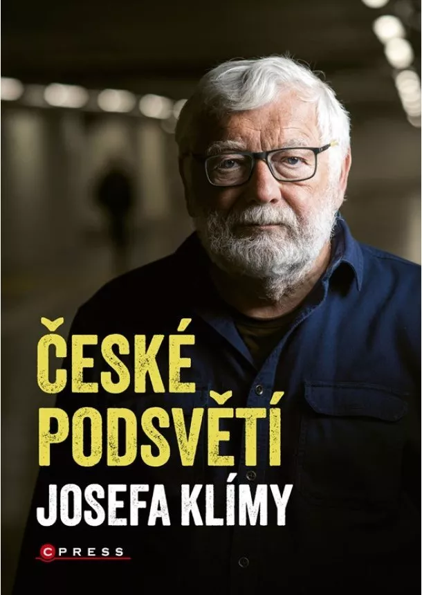 Josef Klíma - České podsvětí Josefa Klímy